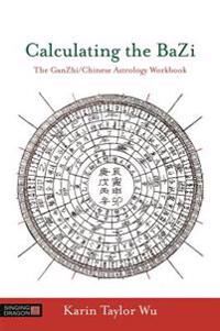 Taylor Wu, Karin Taylor Calculating the BaZi