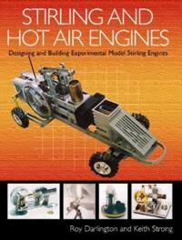 Stirling And Hot Air Engines Av Roy Darlington, Keith Strong Stirling And Hot Air Engines Av Roy Darlington, Keith Strong
