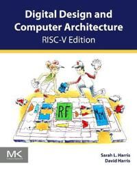 Digital Design And Computer Architecture, Risc-V Edition Av Sarah (Assistant Professor Of Engineering Harvey Mudd College Claremont Ca Usa) Harris, Da