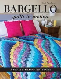 Bargello - Quilts In Motion Av Ruth Ann Berry Bargello - Quilts In Motion Av Ruth Ann Berry