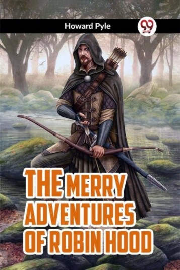 THE MERRY ADVENTURES OF ROBIN HOOD Edition2023