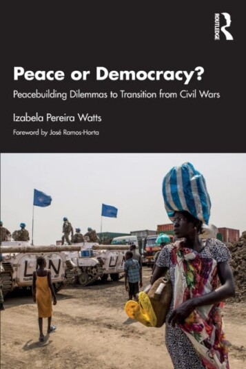 Peace Or Democracy? Av Izabela (University Of Wollongong Australia Western Sydney University Australia) Pereira Watts
