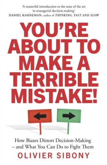 You'Re About To Make A Terrible Mistake! Av Olivier Sibony