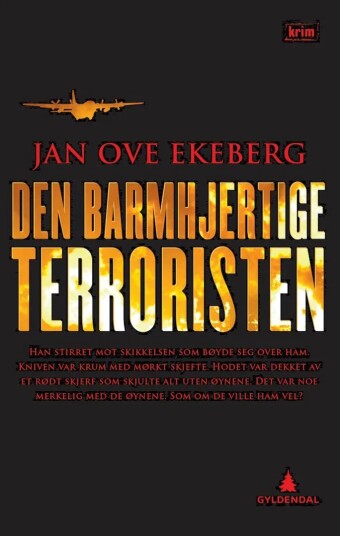 Den Barmhjertige Terroristen Av Jan Ove Ekeberg