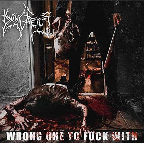 Dying Fetus Wrong One To Fuck With LP/Vinyl Dying Fetus Wrong One To Fuck With LP/Vinyl
