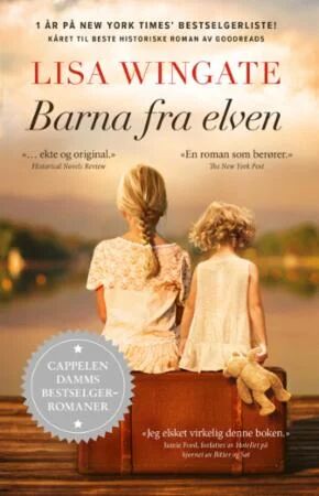 Barna fra elven av Lisa Wingate - Roman fra Cappelen Damm