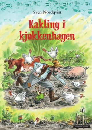 Kakling I Kjøkkenhagen Av Sven Nordqvist Kakling I Kjøkkenhagen Av Sven Nordqvist