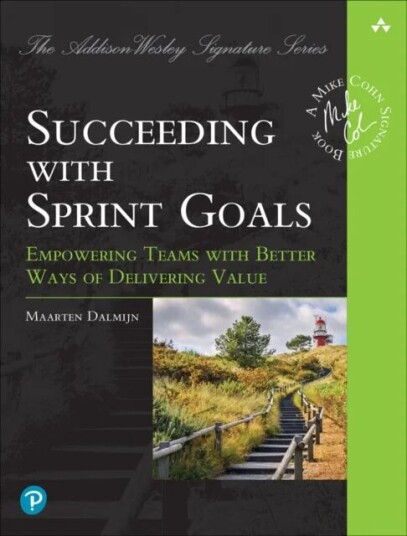 Driving Value With Sprint Goals Av Maarten Dalmijn
