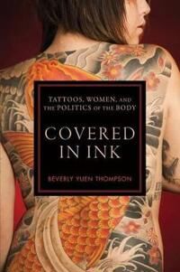 Covered In Ink Av Beverly Yuen Thompson