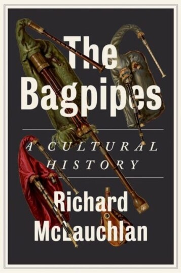 The Bagpipes  A Cultural History