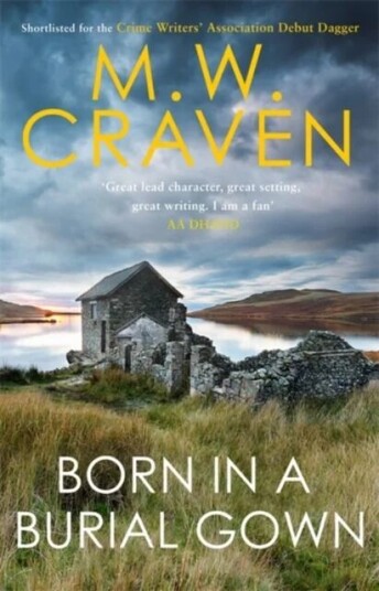 Born In A Burial Gown Av M. W. Craven