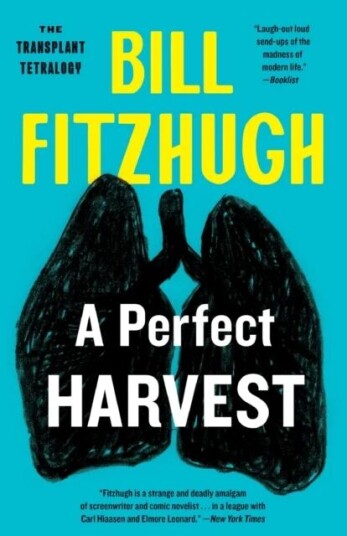 A Perfect Harvest Av Bill Fitzhugh A Perfect Harvest Av Bill Fitzhugh