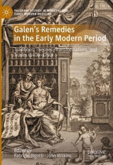 Galen's Remedies in the Early Modern Period