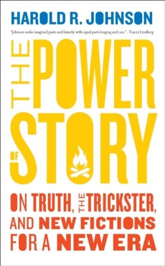 The Power Of Story Av Harold R. Johnson