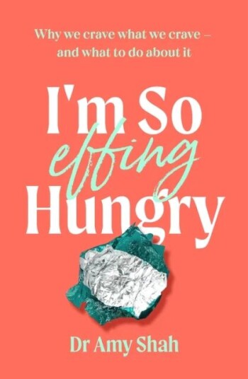 I'M So Effing Hungry Av Amy Shah