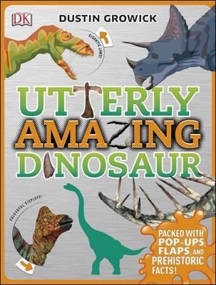 Utterly Amazing Dinosaur Av Dustin Growick