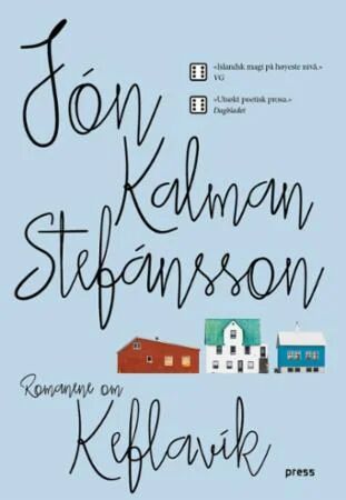 Romanene Om Keflavik Av Jón Kalman Stefánsson