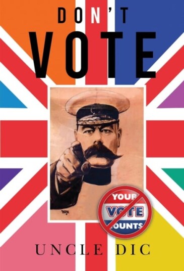 Don'T Vote Av Uncle Dic