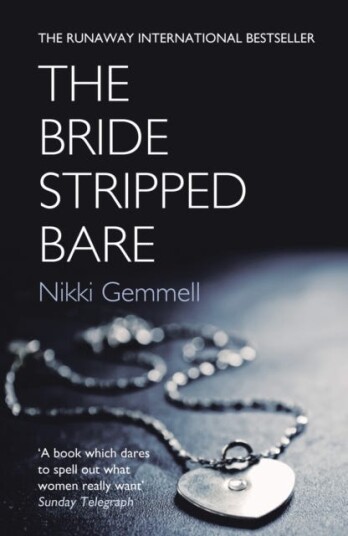 The Bride Stripped Bare The Bride Stripped Bare