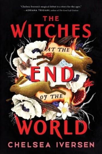 The Witches At The End Of The World Av Chelsea Iversen