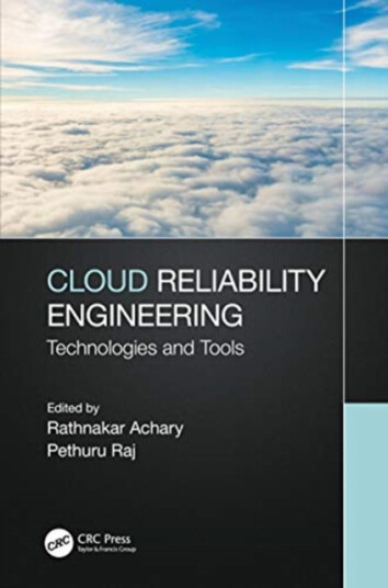 Cloud Reliability Engineering  Technologies and Tools