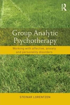 Group Analytic Psychotherapy Av Steinar (University Of Oslo Norway) Lorentzen