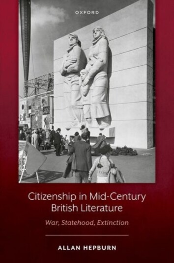 Citizenship in Mid Century British Literature Citizenship in Mid Century British Literature