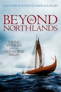 Beyond The Northlands Av Eleanor Rosamund (Assistant Professor In Medieval History And Literature Durham University) Barraclough