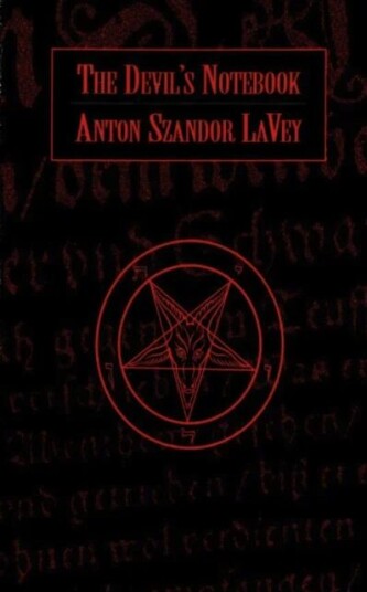The Devil'S Notebook Av Anton Lavey The Devil'S Notebook Av Anton Lavey