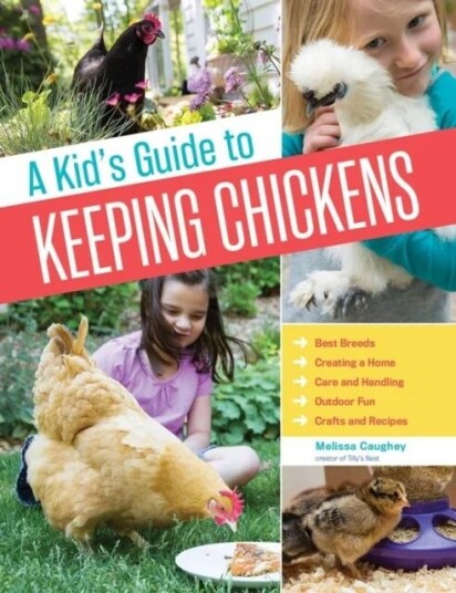 A Kid'S Guide To Keeping Chickens Av Melissa Caughey