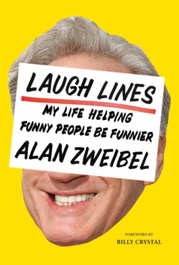 Laugh Lines: My Life Helping Funny People Be Funni Av Alan Zweibel