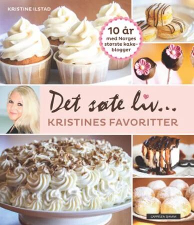 Det søte liv Kristines favoritter Oppskriftsbok Cappelen Damm Det søte liv Kristines favoritter Oppskriftsbok Cappelen Damm