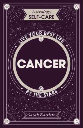 Astrology Self-Care: Cancer Av Sarah Bartlett