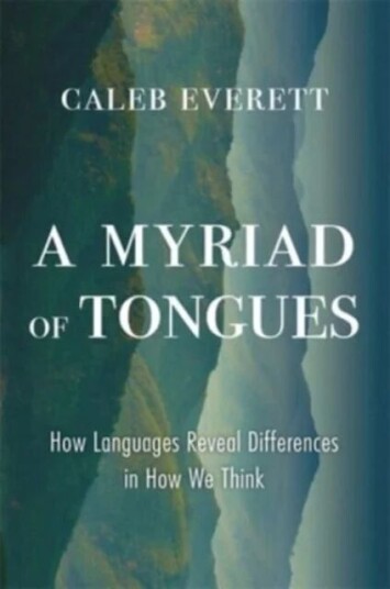 A Myriad Of Tongues Av Caleb Everett