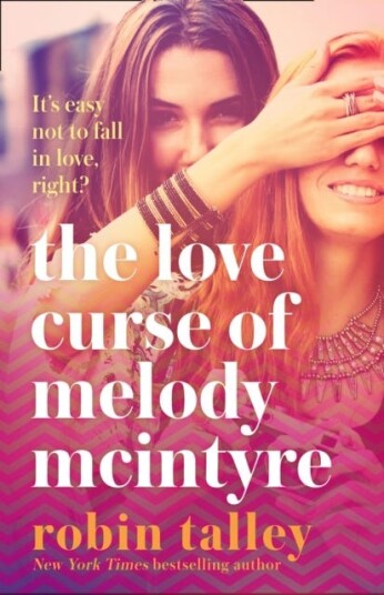 The Love Curse Of Melody Mcintyre Av Robin Talley