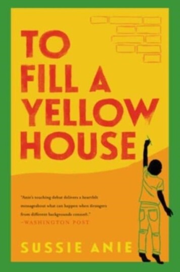 To Fill a Yellow House To Fill a Yellow House