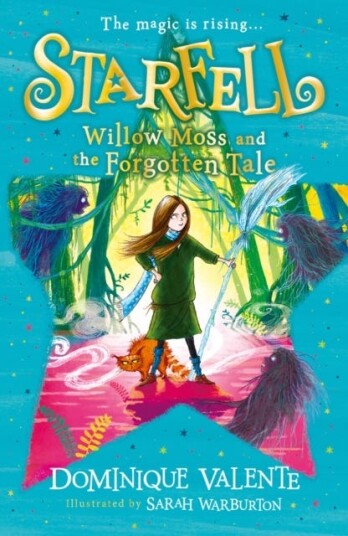 Starfell: Willow Moss And The Forgotten Tale Av Dominique Valente