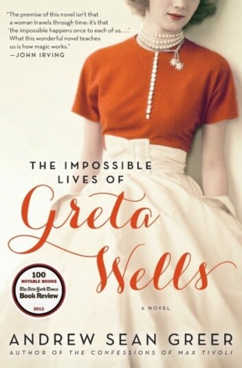 Impossible Lives of Greta Wells Impossible Lives of Greta Wells