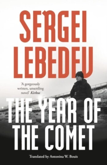 The Year Of The Comet Av Sergei Lebedev The Year Of The Comet Av Sergei Lebedev