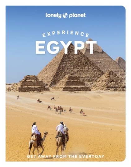Lonely Planet Experience Egypt Lonely Planet Experience Egypt