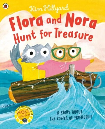 Flora And Nora Hunt For Treasure Av Kim Hillyard Flora And Nora Hunt For Treasure Av Kim Hillyard