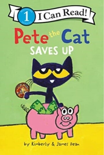 Pete the Cat Saves Up Pete the Cat Saves Up