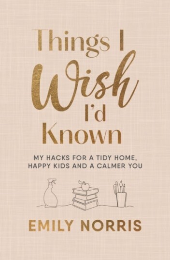 Things I Wish I¿d Known Av Emily Norris