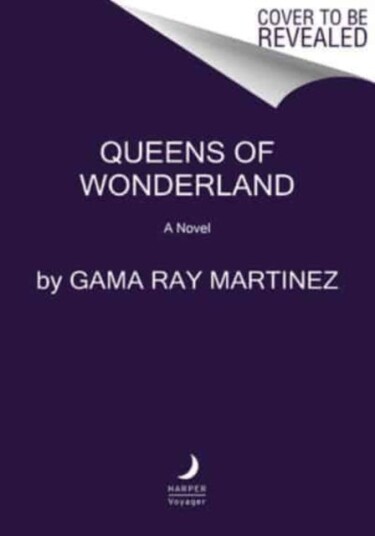 Queens of Wonderland A Novel