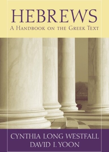 Hebrews A Handbook on the Greek Text
