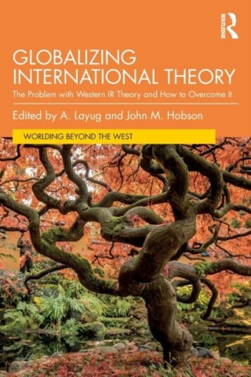 Globalizing International Theory Globalizing International Theory