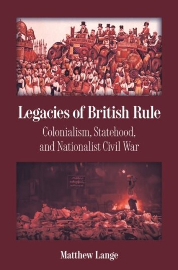 Legacies of British Rule Legacies of British Rule