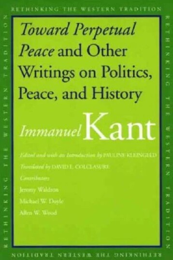 Toward Perpetual Peace And Other Writings On Politics, Peace, And History Av Immanuel Kant Toward Perpetual Peace And Other Writings On Politics, Peace, And History Av Immanuel Kant