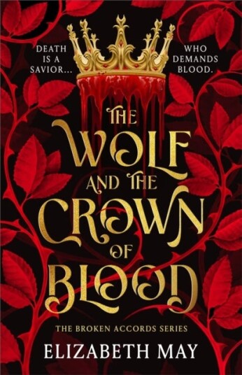 The Wolf and the Crown of Blood The Wolf and the Crown of Blood