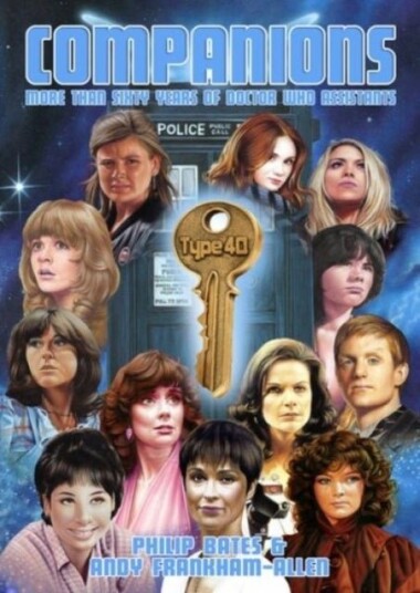 Companions More Than Sixty Years of Doctor Who Assistants Companions More Than Sixty Years of Doctor Who Assistants
